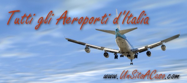 Tutti gli aeroporti d'italia
