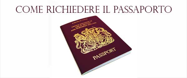 Come richiedere il rilascio o il rinnovo del passaporto